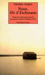 Couverture du livre Nous, fils d'eichmann - ANDERS GUNTHER - 9782743605292