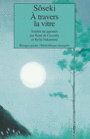 Couverture du livre A travers la vitre - SOSEKI - 9782743608736