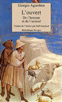 Couverture du livre Ouvert de l'homme a l'animal - AGAMBEN GIORGIO - 9782743609641