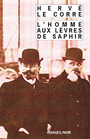 Couverture du livre L'homme aux levres de saphir - LE CORRE HERVE - 9782743613099
