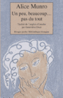Couverture du livre Un peu, beaucoup ... pas du tout - MUNRO ALICE - 9782743615932