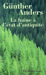 Couverture du livre La haine a l'etat d'antiquite - ANDERS GUNTHER - 9782743616663