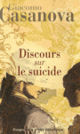 Couverture du livre Discours sur le suicide - CASANOVA GIOVANNI GIACOMO - 9782743617301