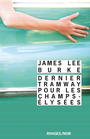 Couverture du livre Dernier tramway pour les Champs-Elysées - BURKE JAMES LEE - 9782743618643