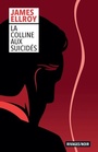 Couverture du livre Colline aux suicidés (La) - ELLROY JAMES - 9782743650513