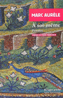 Couverture du livre A soi-même : pensées - Marc Aurèle - 9782743657925