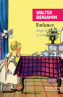 Couverture du livre Enfance : éloge de la poupée et autres essais - BENJAMIN WALTER - 9782743666385