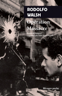 Couverture du livre Opération massacre - WALSH RODOLFO - 9782743668273