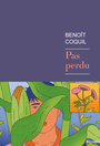 Couverture du livre Pas perdu - Coquil Benoît - 9782743670047