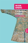 Couverture du livre Manche coupée (La) - Ameng Wuxia - 9782743670153