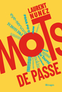 Couverture du livre Mots de passe - Nunez Laurent - 9782743671976