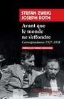 Couverture du livre Avant que le monde ne s'effondre : correspondance 1927-1938 - ZWEIG STEFAN - 9782743672348