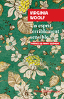 Couverture du livre Un esprit terriblement sensible - WOOLF VIRGINIA - 9782743672881
