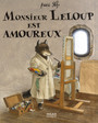 Couverture du livre Monsieur leloup est amoureux - STEHR FREDERIC - 9782745926081
