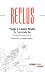 Couverture du livre Voyage à la Sierra Nevada de Sainte-Marthe - Reclus Elisée - 9782746519701