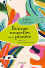 Couverture du livre Bonnes nouvelles de la planète - CHABANEL SOPHIE - 9782746524965