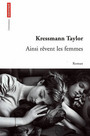 Couverture du livre Ainsi revent les femmes - TAYLOR KRESSMANN - 9782746708099