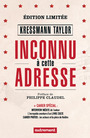 Couverture du livre Inconnu à cette adresse (édition enrichie) - TAYLOR KRESSMANN - 9782746741881