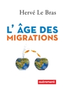 Couverture du livre Âge des migrations (L') - Le Bras Hervé - 9782746744639