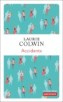 Couverture du livre Accidents - COLWIN LAURIE - 9782746751408