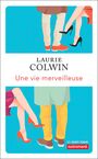 Couverture du livre Une vie merveilleuse - COLWIN LAURIE - 9782746752689