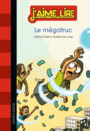Couverture du livre Mégatruc (Le) - Claire Céline - 9782747059732