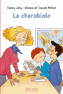 Couverture du livre Charabiole (La) (NE) - Joly Fanny & Millet D. et C. - 9782747088299