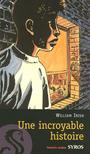 Couverture du livre Incroyable Histoire -Une - IRISH WILLIAM - 9782748505740
