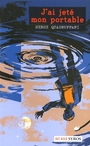 Couverture du livre J'ai jete mon portable - QUADRUPPANI SERGE - 9782748506129