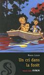 Couverture du livre Un cri dans la forêt - LEDUN MARIN - 9782748509922