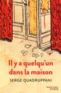 Couverture du livre Il y a quelqu'un dans la maison - QUADRUPPANI SERGE - 9782748511154