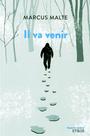 Couverture du livre Il Va Venir -Ne [num] - MALTE MARCUS - 9782748511680