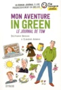 Couverture du livre Mon aventure in green: le journal de Tom - Benson Stéphanie & Aubrun C. - 9782748524987