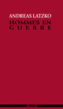 Couverture du livre Hommes en guerre - Latzko Andor - 9782748902013