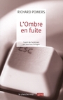 Couverture du livre Ombre en fuite (L') - POWERS RICHARD - 9782749103969
