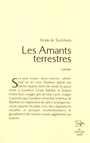Couverture du livre Les amants terrestres - DE TURCKHEIM EMILIE DE - 9782749104263
