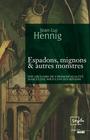 Couverture du livre Espadons, Mignons Et Autres Monstres - HENNIG JEAN-LUC - 9782749128658