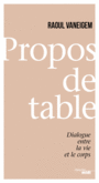 Couverture du livre Propos de table - Raoul Vaneigem - 9782749155739