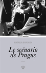 Couverture du livre Scénario de Prague (Le) - Ivancova Borodin Natalia - 9782749176246