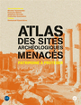 Couverture du livre Atlas des sites archéologiques menacés - Teyssandier Nicolas - 9782749177052