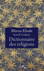 Couverture du livre Dictionnaire des religions - ELIADE MIRCEA - 9782750913236