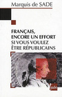 Couverture du livre Francais encore un effort si vous voulez etre republicains - SADE MARQUIS DE - 9782752604286