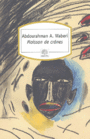 Couverture du livre Moisson de cranes - WABERI ABDOURAHMAN A. - 9782753800205