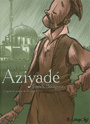 Couverture du livre Aziyade (d'apres le roman de pierre loti) - BOURGERON FRANCK - 9782754800785