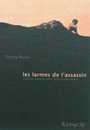 Couverture du livre Larmes de l'assassin (les) - Murat Thierry - 9782754803601