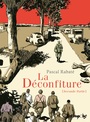 Couverture du livre Déconfiture (La) 2 - Rabaté Pascal - 9782754823128