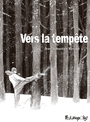 Book cover: Vers la tempête - Bérubé Jean-Sébastien - 9782754827539