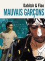 Couverture du livre Mauvais garçons - Dabitch Christophe - 9782754836005