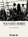 Couverture du livre Mauvaises herbes D'après le témoignage d'une esclave sexuelle - Kim Keum-Suk - 9782754842693