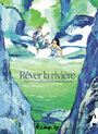 Couverture du livre Rêver la rivière - BAUDOIN EDMOND - 9782754847568
